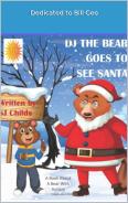 Cover of DJ the Bear Goes to See Santa