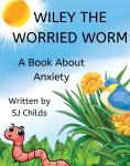 Cover of Wiley the Worried Worm