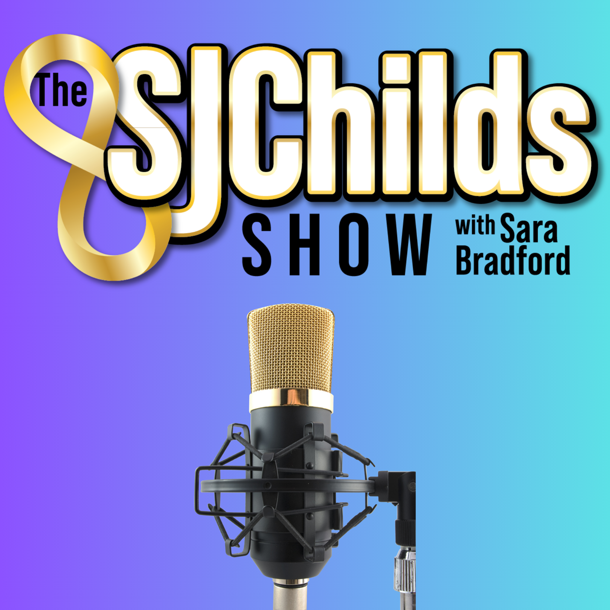 The SJ Childs Show with Sara Bradford podcast cover