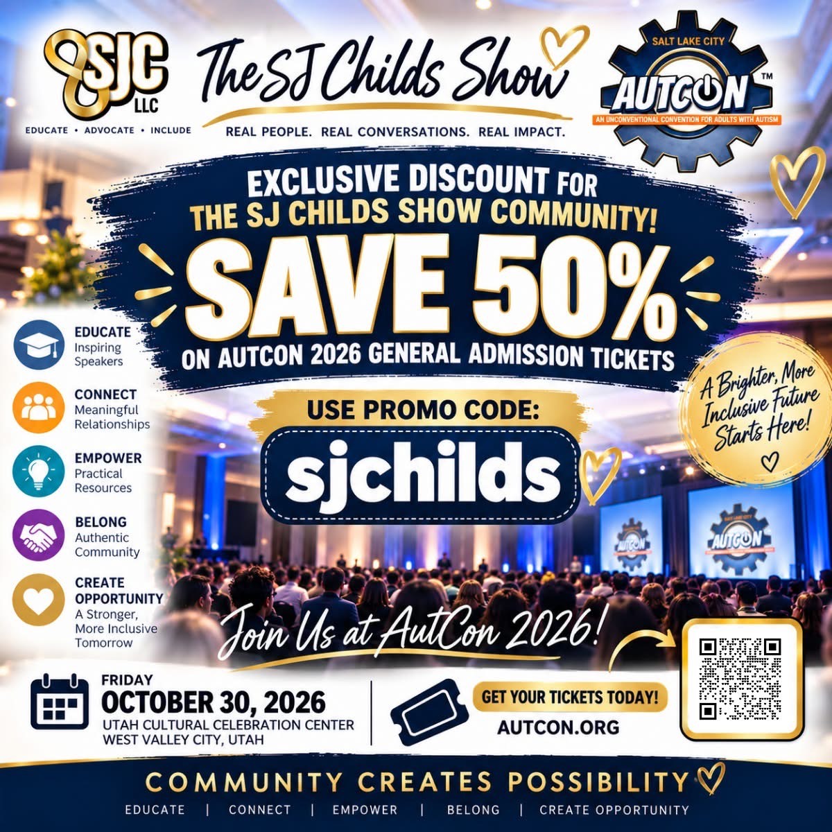 The SJ Childs Show community: save 50% on AutCon 2026 general admission tickets with promo code sjchilds. Friday, October 30, 2026, Utah Cultural Celebration Center, West Valley City, Utah. Includes the original ticket QR code.